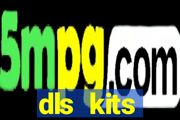 dls kits corinthians 2022